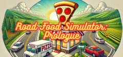 《Road Food Simulator: Prologue》于5月29日在Steam平台正式上线